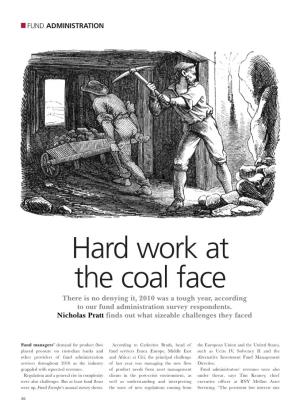 Hard Work at the Coal Face There Is No Denying It, 2010 Was a Tough Year, According to Our Fund Administration Survey Respondents