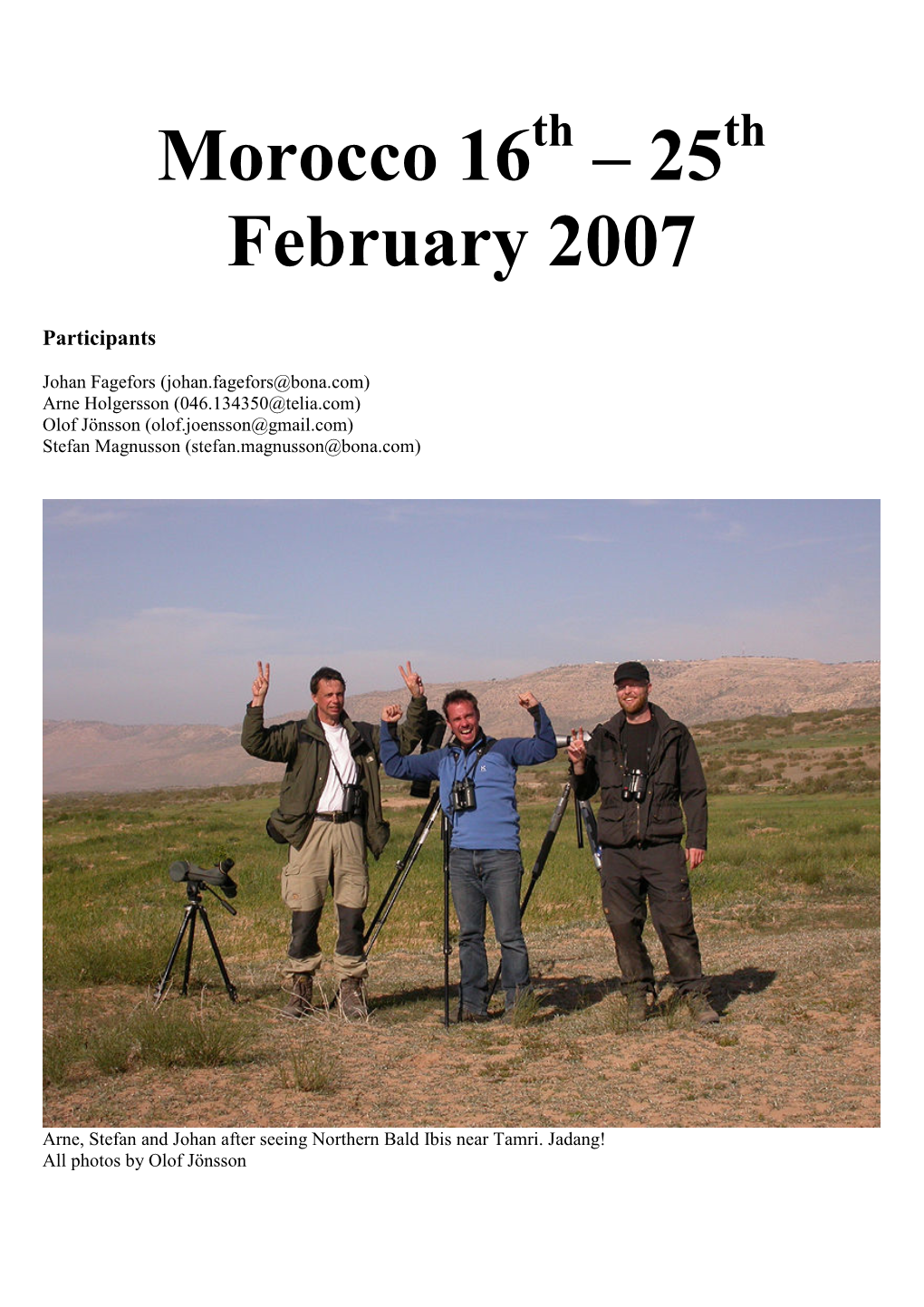 Morocco 16 Th – 25 Th February 2007