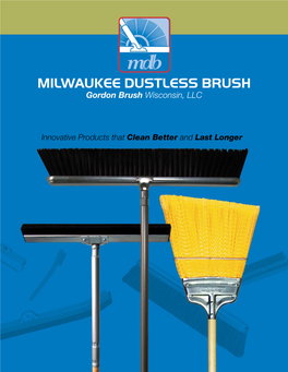 MILWAUKEE DUSTLESS BRUSH Gordon Brush Wisconsin, LLC