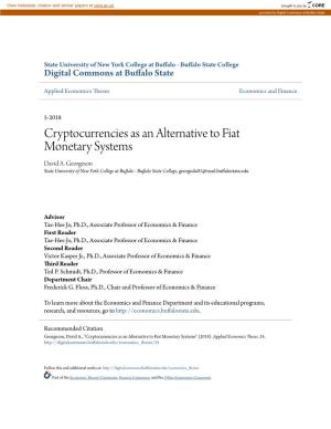 Cryptocurrencies As an Alternative to Fiat Monetary Systems David A
