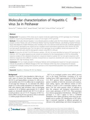 Molecular Characterization of Hepatitis C Virus 3A in Peshawar Amina Gul1,2, Nabeela Zahid3, Jawad Ahmed1, Fazli Zahir3, Imtiaz Ali Khan4 and Ijaz Ali2*