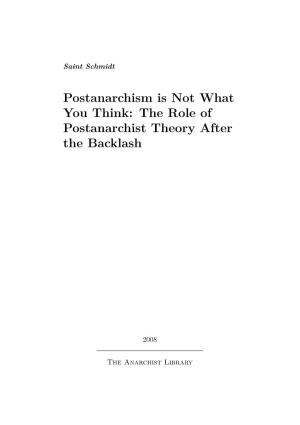 Postanarchism Is Not What You Think: the Role of Postanarchist Theory After the Backlash