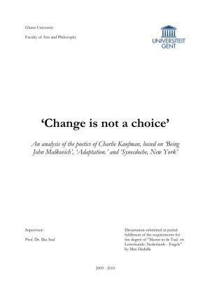 'Change Is Not a Choice'