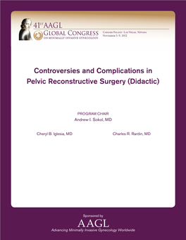 Controversies and Complications in Pelvic Reconstructive Surgery (Didactic)