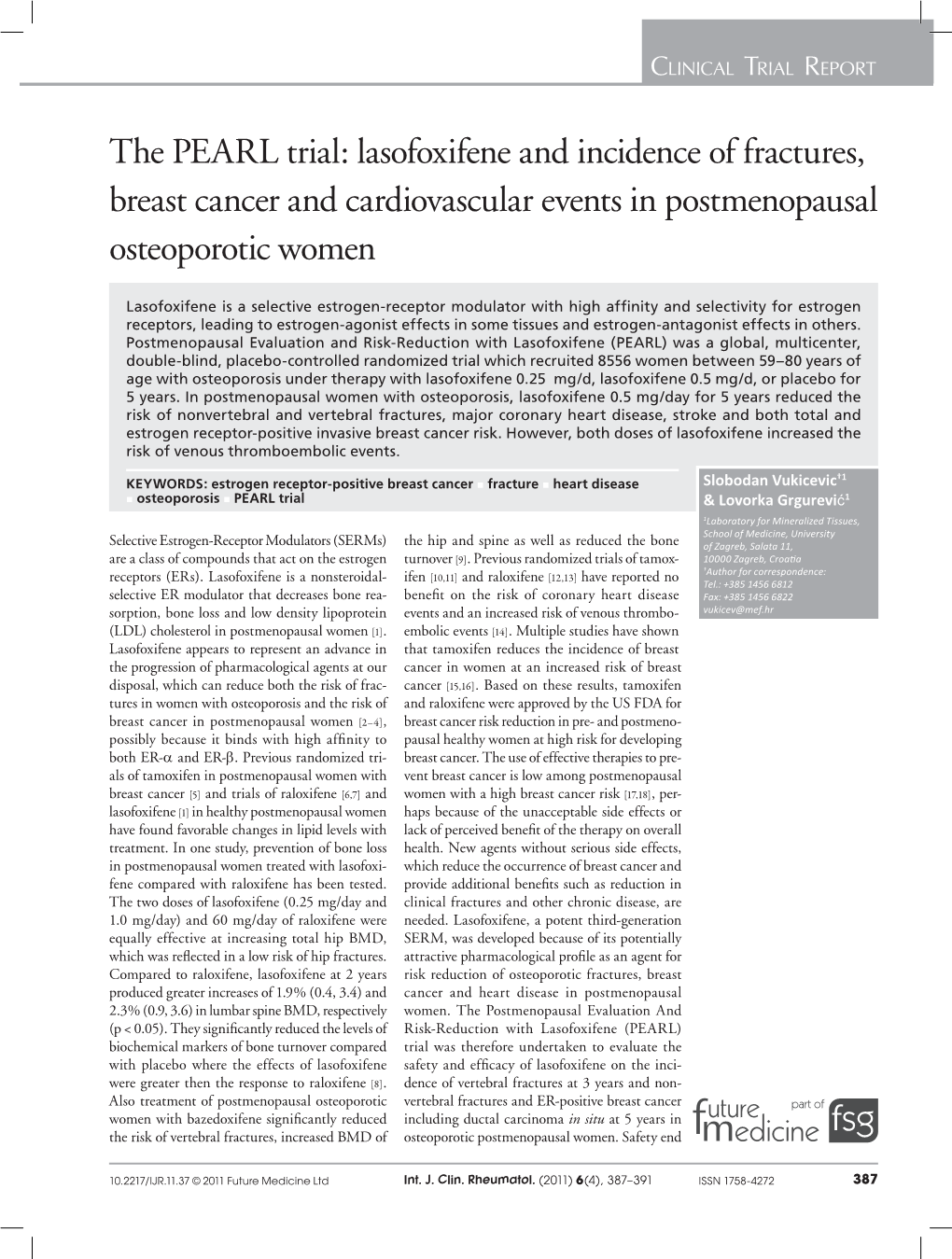 The PEARL Trial: Lasofoxifene and Incidence of Fractures, Breast Cancer and Cardiovascular Events in Postmenopausal Osteoporotic Women