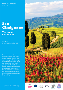 Florence Gimignanovisits and Visitsexcursions and Excursions Valid from 1St April to 31St October 2018 Valid from 1St April to 31St October 2018