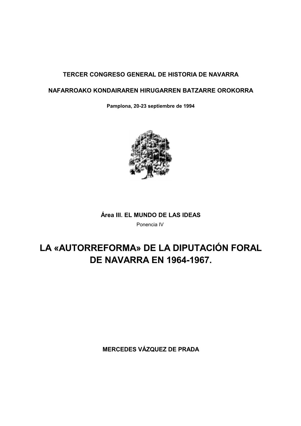 La «Autorreforma» De La Diputación Foral De Navarra En 1964-1967