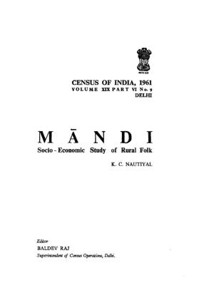 Mandi, Socio-Ecnomic Study of Rural Folk, Part VI No-9, Vol-XIX, Delhi