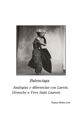 Balenciaga, Analogías Y Diferencias Con Lanvin, Givenchy Y Saint Laurent