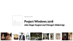 Project Windows 2018 John Singer Sargent and Chicago's Gilded