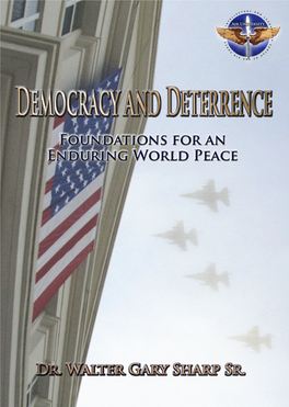 Democracy and Deterrence Foundations for an Enduring World Peace