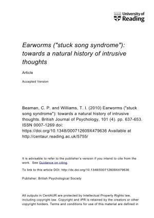 Earworms ("Stuck Song Syndrome"): Towards a Natural History of Intrusive Thoughts