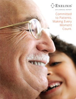 Committed to Patients. Making Every Moment Count. People Living with Cancer Aren’T Just Patients