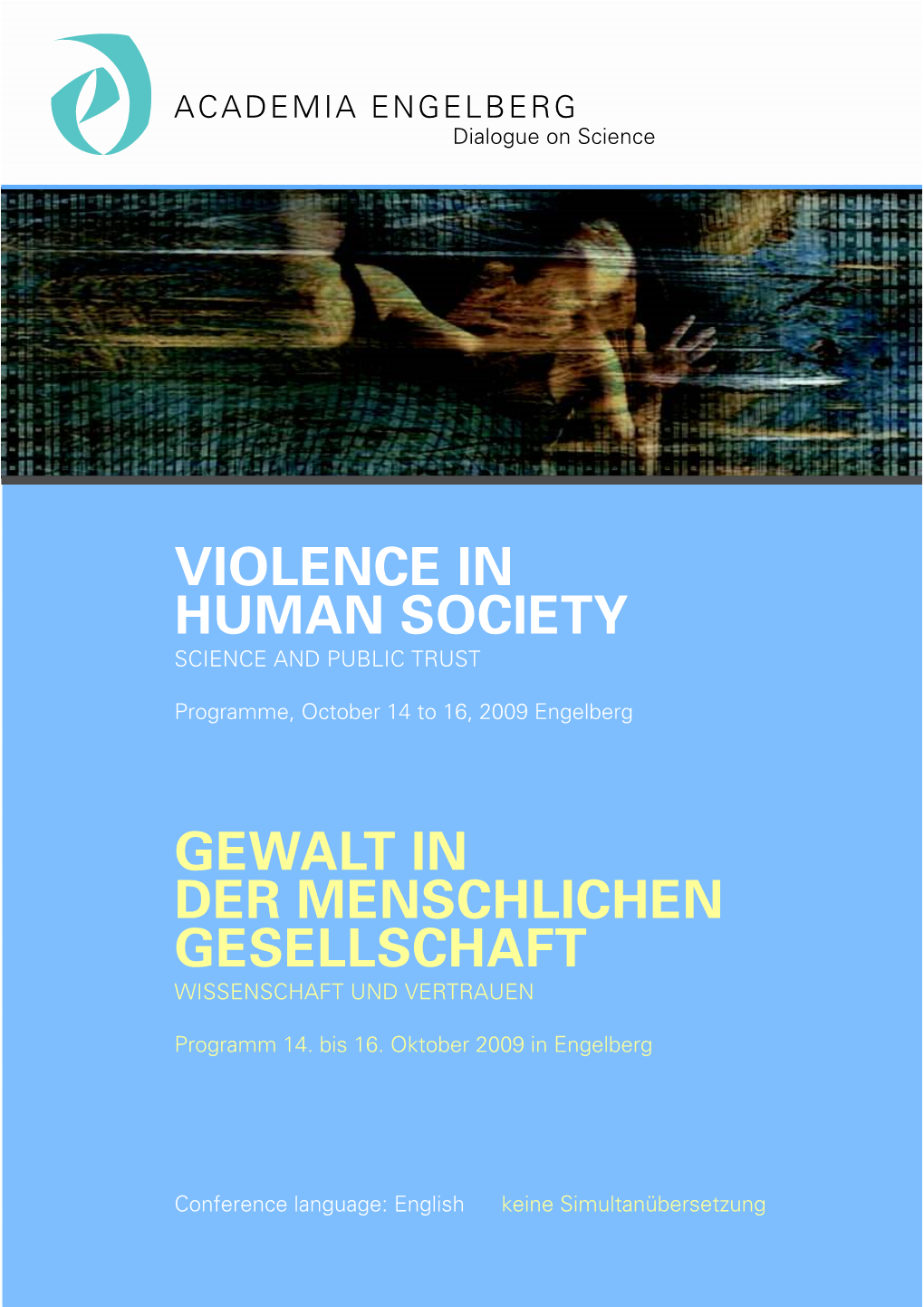 Violence in Human Society Gewalt in Der Menschlichen