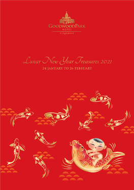 Lunar New Year Treasures 2021 24 January to 26 February Festive Feasting Highlights