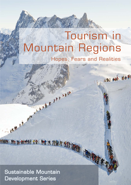 Tourism in Mountain Regions: Hopes, Fears and Realities