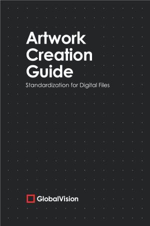 Artwork Creation Guide Standardization for Digital Files