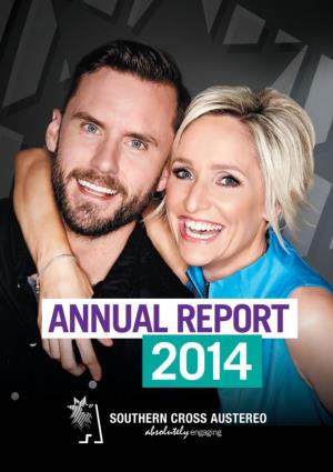 ANNUAL REPORT 2014 the Company Entertains and Informs up to 10Million Australians Each Week