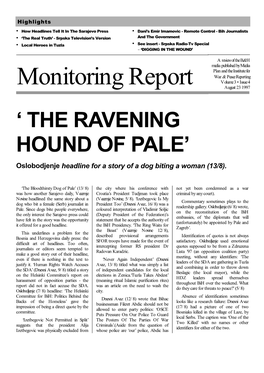 Monitoring Report August 23 1997 ‘ the RAVENING HOUND of PALE’ Oslobodjenje Headline for a Story of a Dog Biting a Woman (13/8)