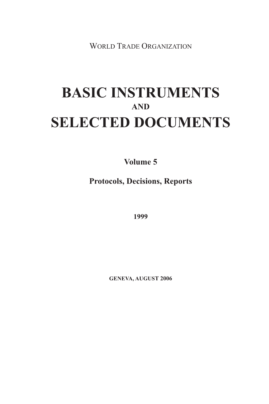 Basic Instruments Selected Documents