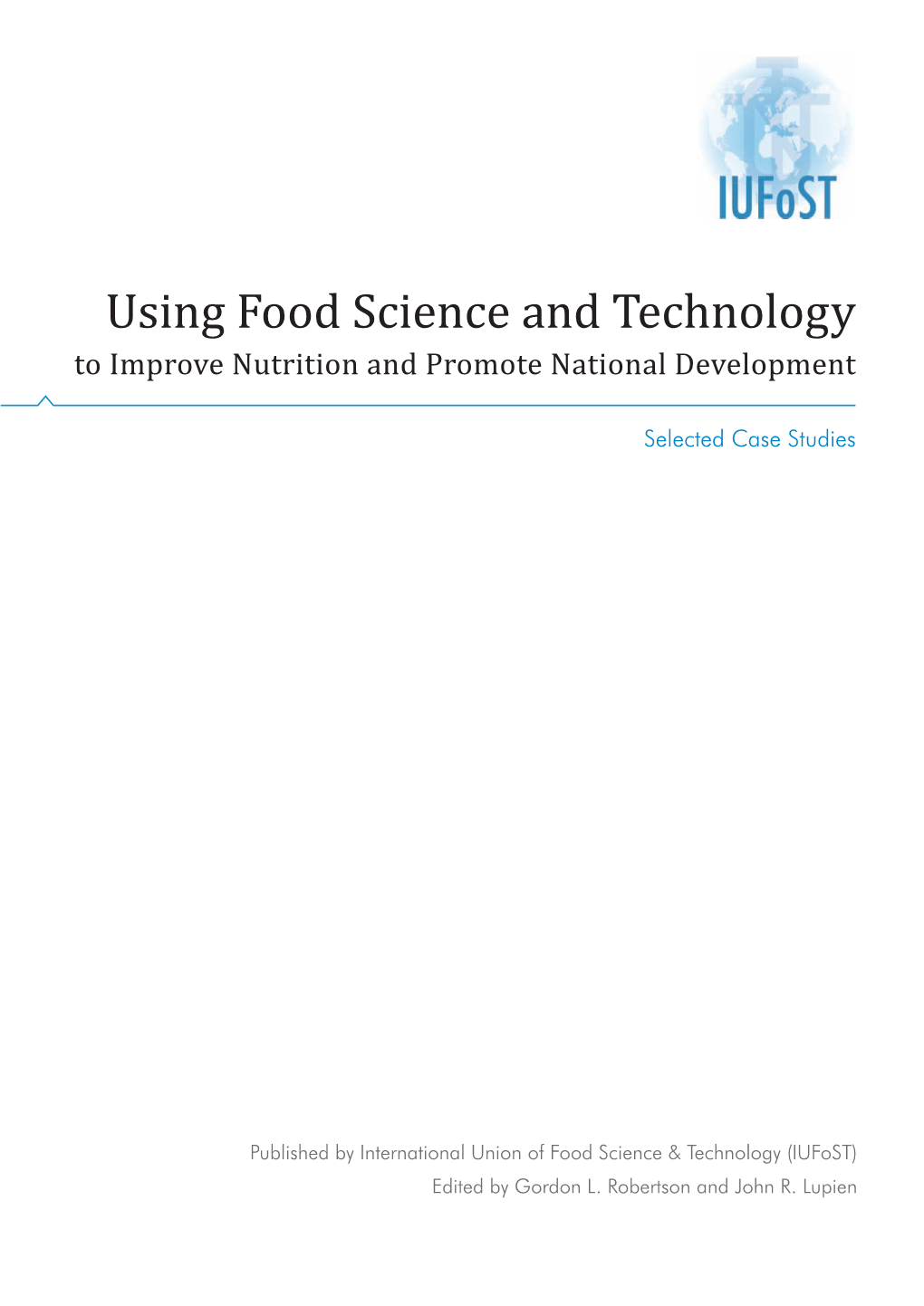 Using Food Science and Technology to Improve Nutrition and Promote National Development, Robertson, G.L