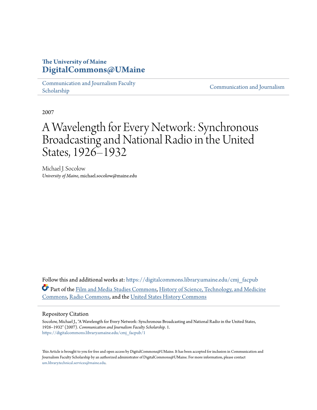 A Wavelength for Every Network: Synchronous Broadcasting and National Radio in the United States, 1926–1932 Michael J