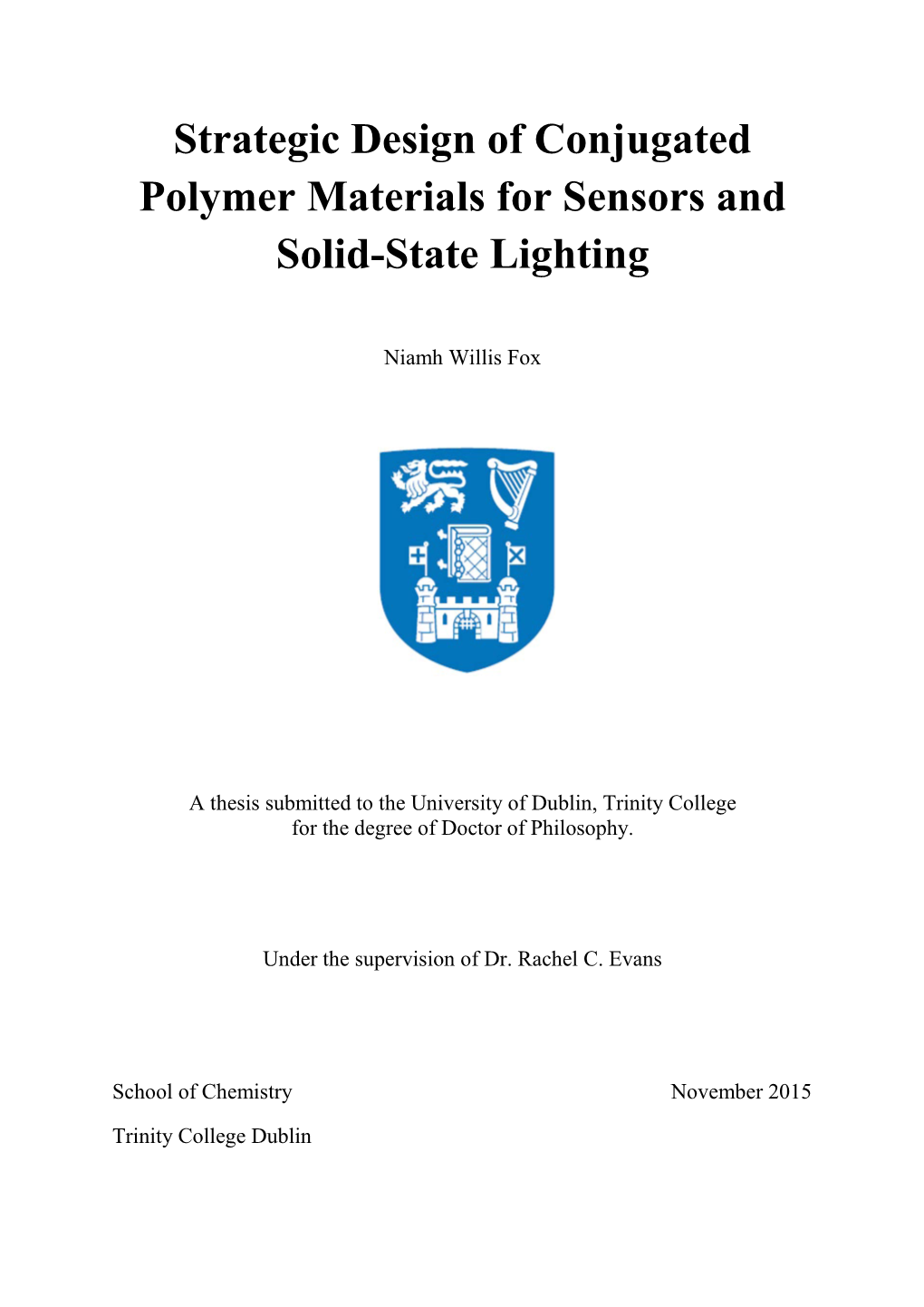 Strategic Design of Conjugated Polymer Materials for Sensors and Solid-State Lighting