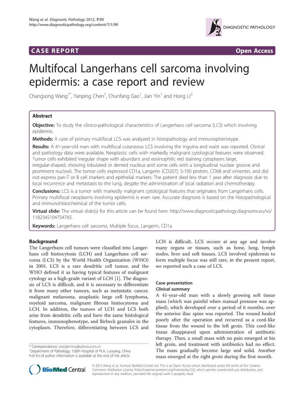 Multifocal Langerhans Cell Sarcoma Involving Epidermis: a Case Report and Review Changsong Wang1*, Yanping Chen1, Chunfang Gao1, Jian Yin1 and Hong Li2