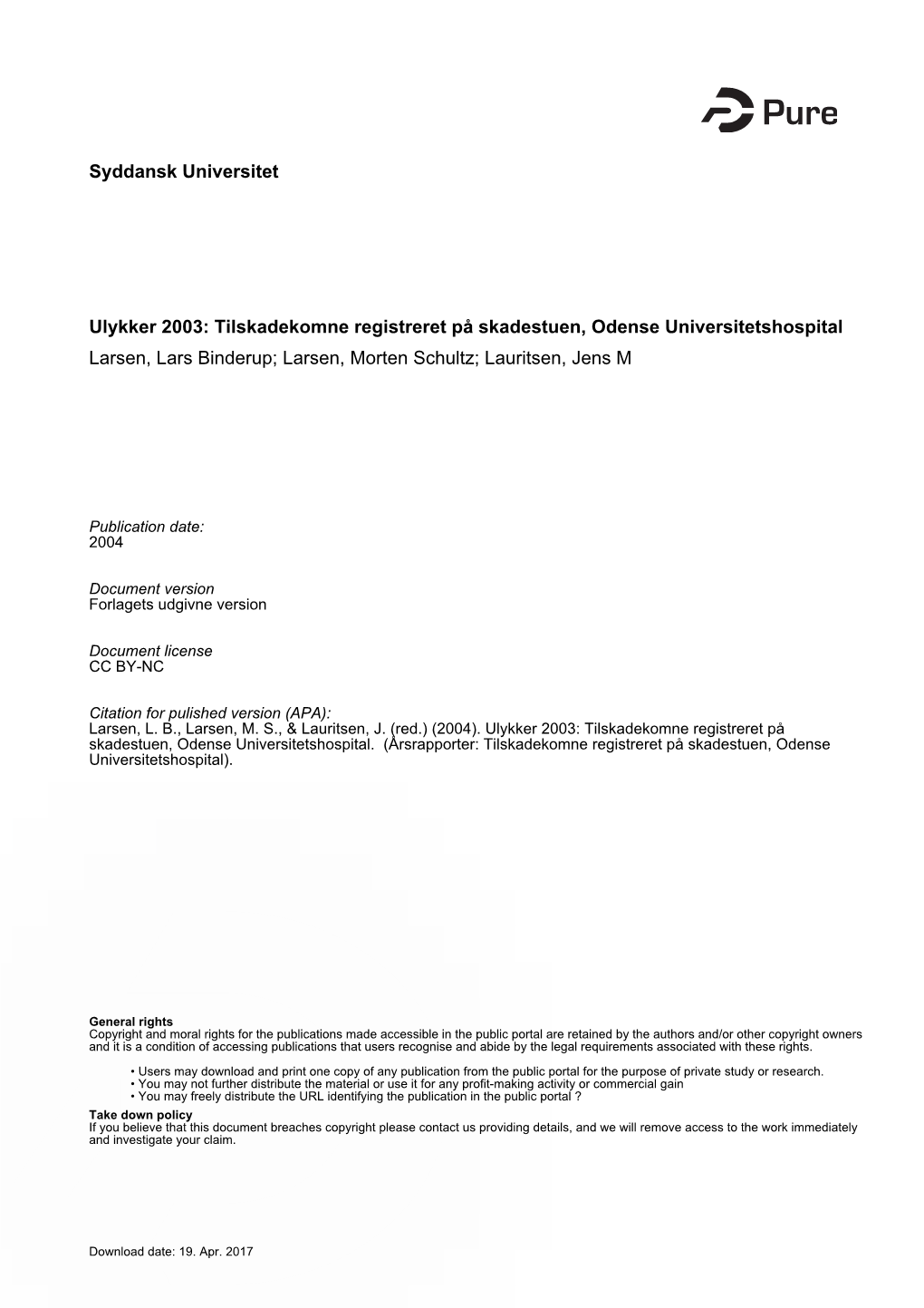 Syddansk Universitet Ulykker 2003: Tilskadekomne Registreret På Skadestuen, Odense Universitetshospital Larsen, Lars Binderup