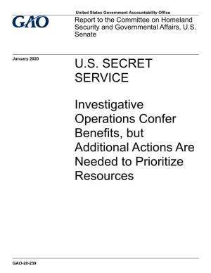US SECRET SERVICE Investigative Operations Confer Benefits, But