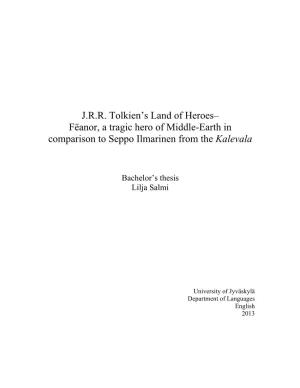 J.R.R. Tolkien's Land of Heroes– Fëanor, a Tragic Hero of Middle