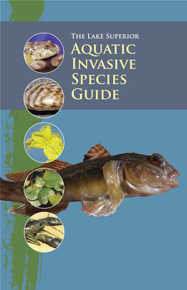 The Lake Superior Aquatic Invasive Species Guide Prepared By: Ontario Federation of Anglers and Hunters March 2014