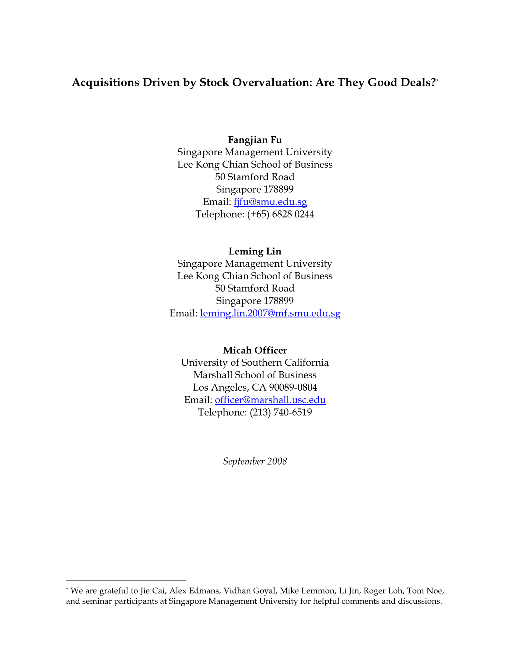 Acquisitions Driven by Stock Overvaluation: Are They Good Deals?*