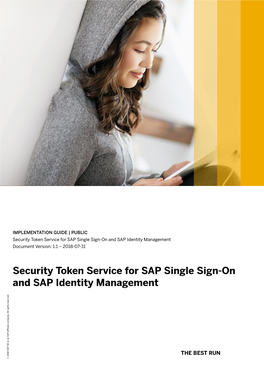 Security Token Service for SAP Single Sign-On and SAP Identity Management Document Version: 1.1 – 2018-07-31