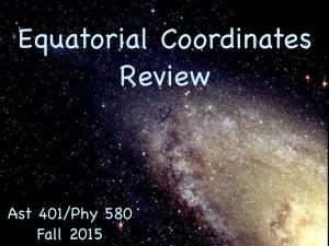 Equatorial Coordinates Review