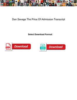 Dan Savage the Price of Admission Transcript