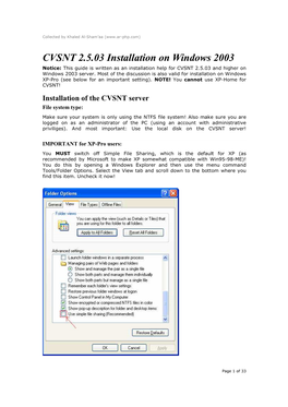 CVSNT 2.5.03 Installation on Windows 2003 Notice: This Guide Is Written As an Installation Help for CVSNT 2.5.03 and Higher on Windows 2003 Server