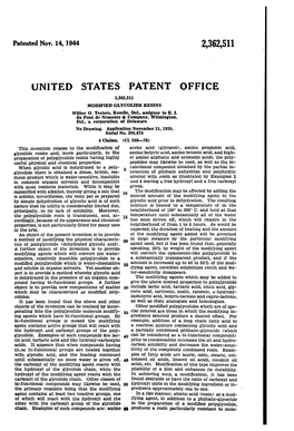 UNITED STATES PATENT OFFICE 2,362,511 Modified GLYCOLIDE RESENS Wilber O