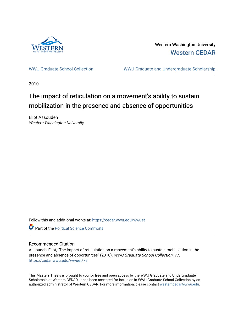 The Impact of Reticulation on a Movement's Ability to Sustain Mobilization in the Presence and Absence of Opportunities