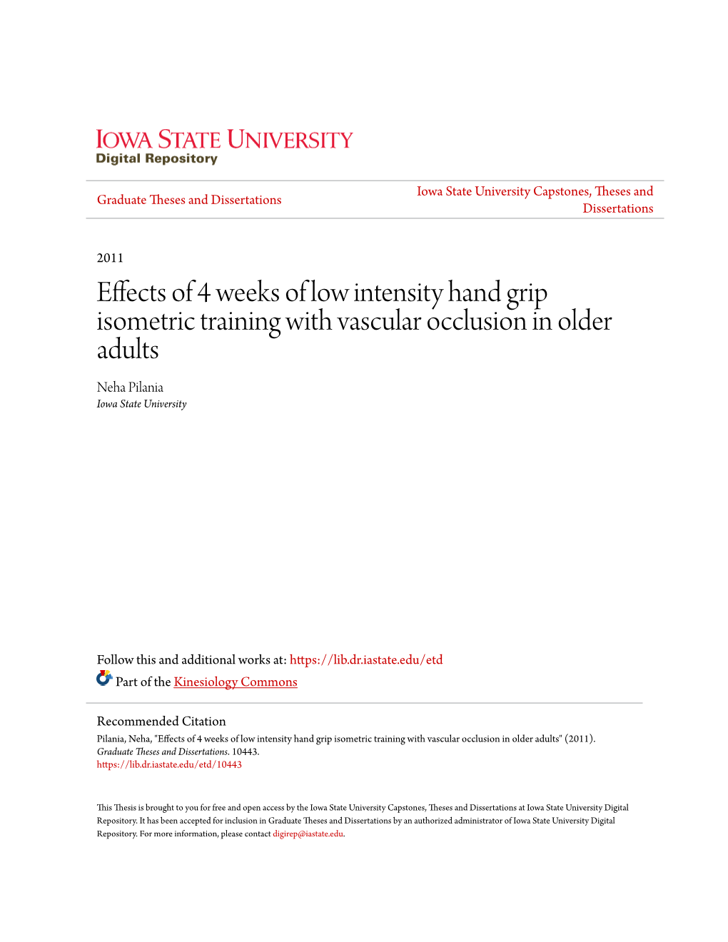 Effects of 4 Weeks of Low Intensity Hand Grip Isometric Training with Vascular Occlusion in Older Adults Neha Pilania Iowa State University