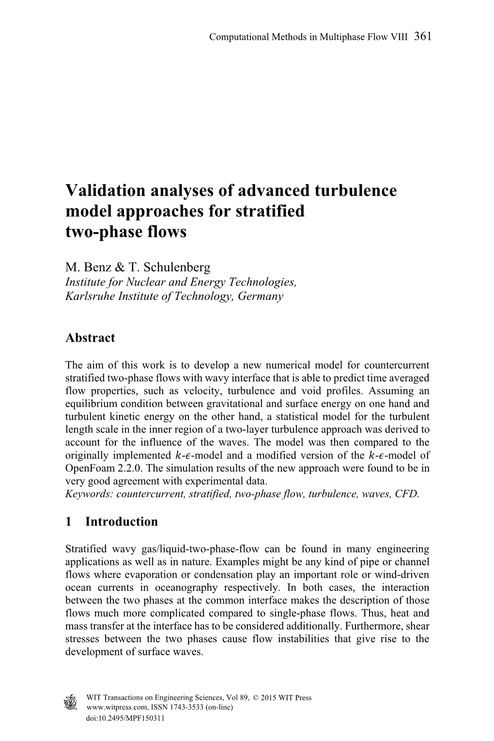 Validation Analyses of Advanced Turbulence Model Approaches for Stratified Two-Phase Flows