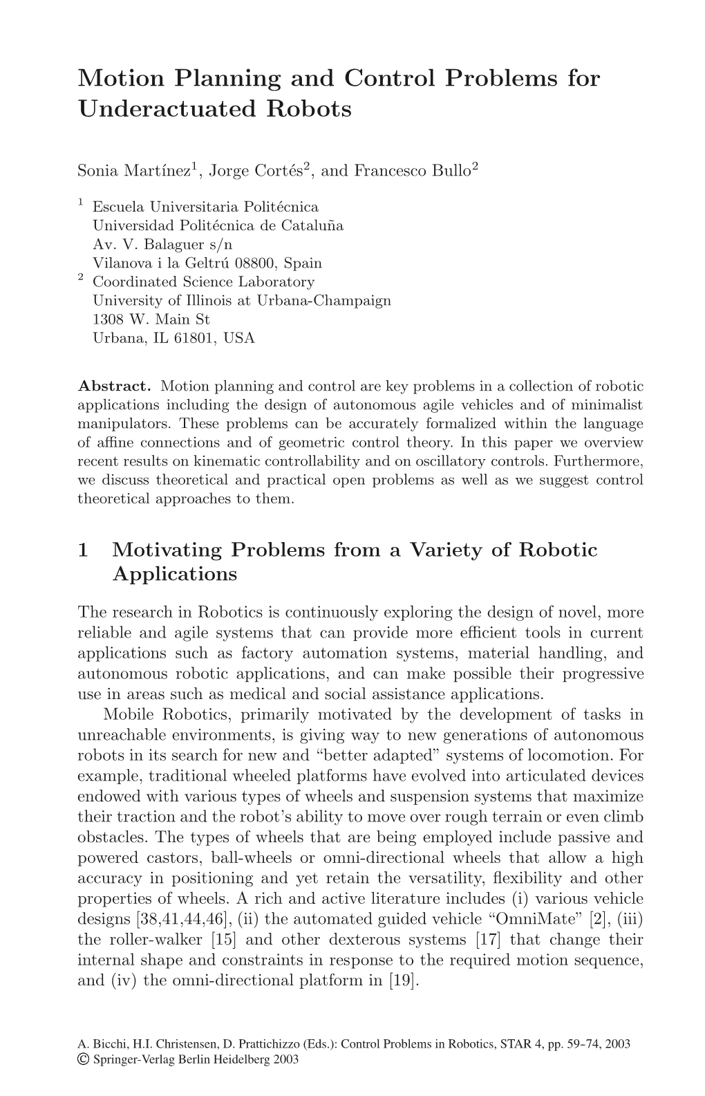 Motion Planning and Control Problems for Underactuated Robots