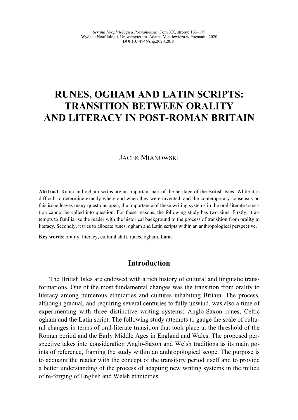 Runes, Ogham and Latin Scripts: Transition Between Orality and Literacy in Post-Roman Britain