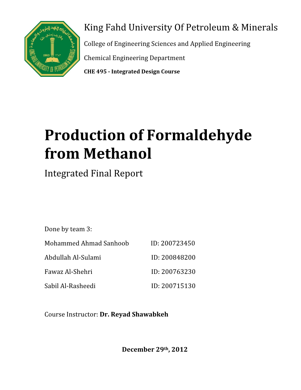 Production of Formaldehyde from Methanol Integrated Final Report