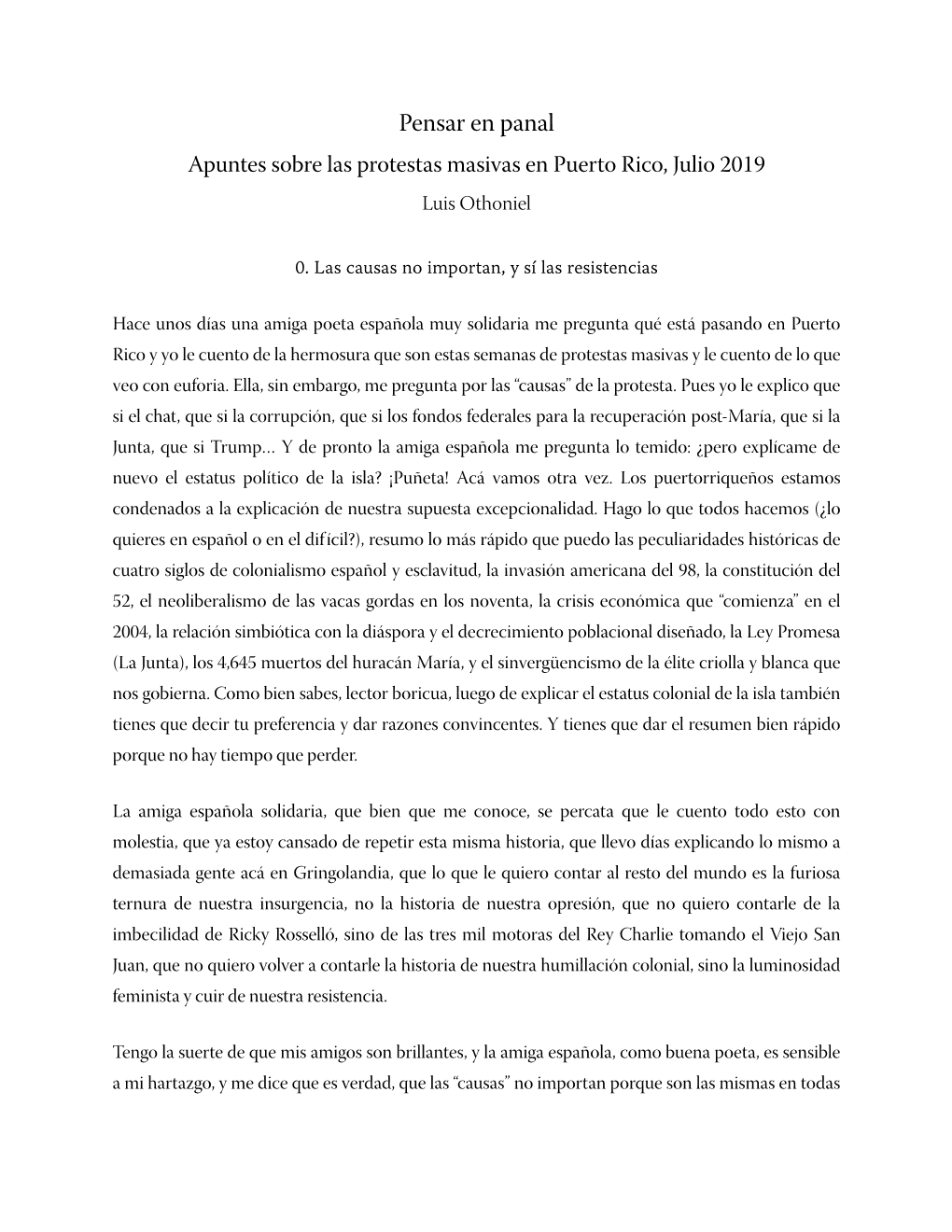 Pensar En Panal Apuntes Sobre Las Protestas Masivas En Puerto Rico, Julio 2019 Luis Othoniel ! 0