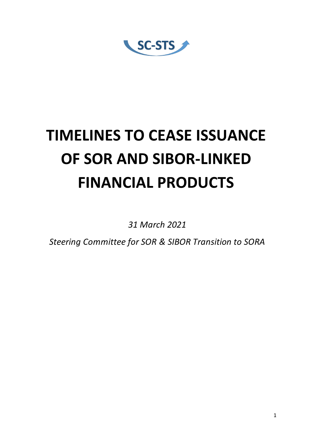 Timelines to Cease Issuance of Sor and Sibor-Linked Financial Products