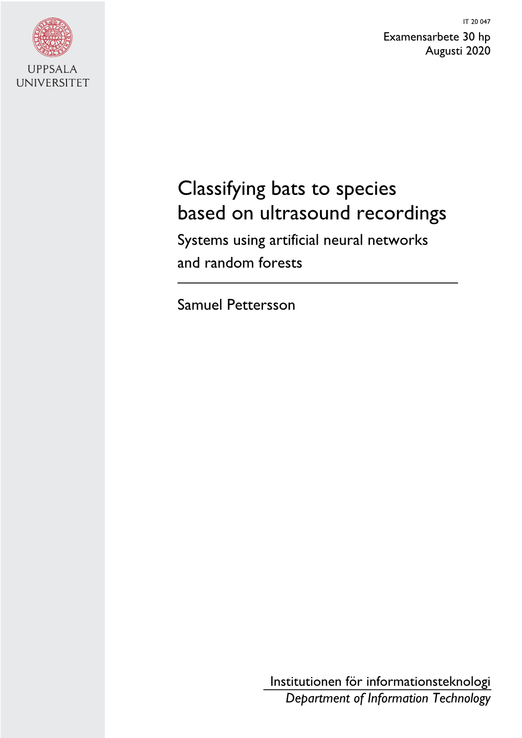 Classifying Bats to Species Based on Ultrasound Recordings Systems Using Artificial Neural Networks and Random Forests