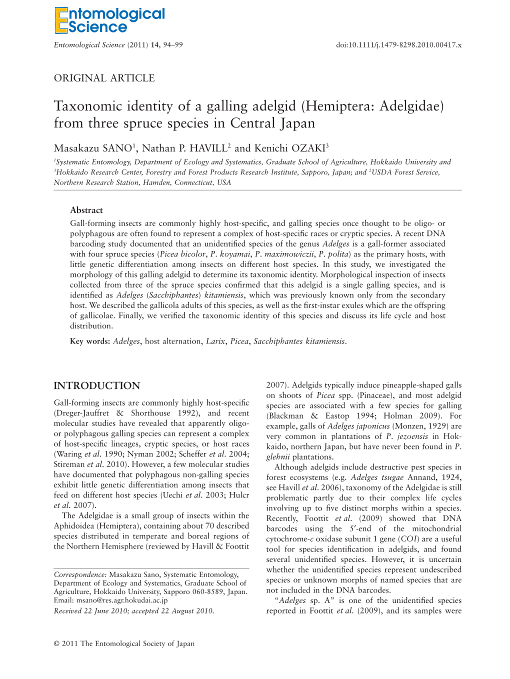 Taxonomic Identity of a Galling Adelgid (Hemiptera: Adelgidae) from Three