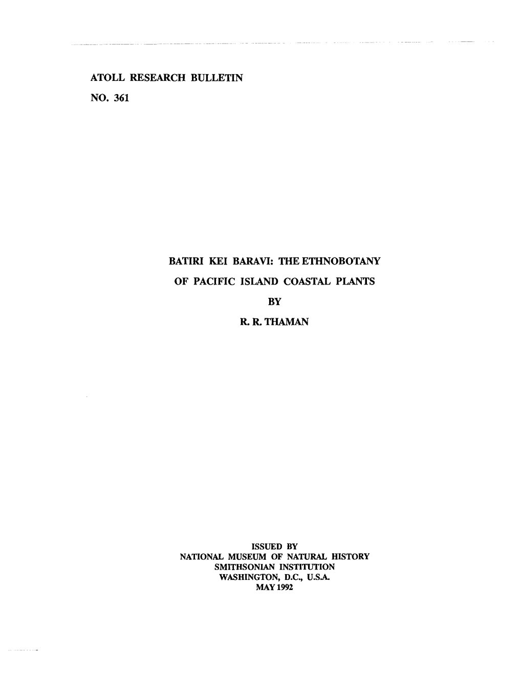 Atoll Research Bulletin No. 361 Batiri Kei Baravi: the Ethnobotany of Pacific Island Coastal Plants By