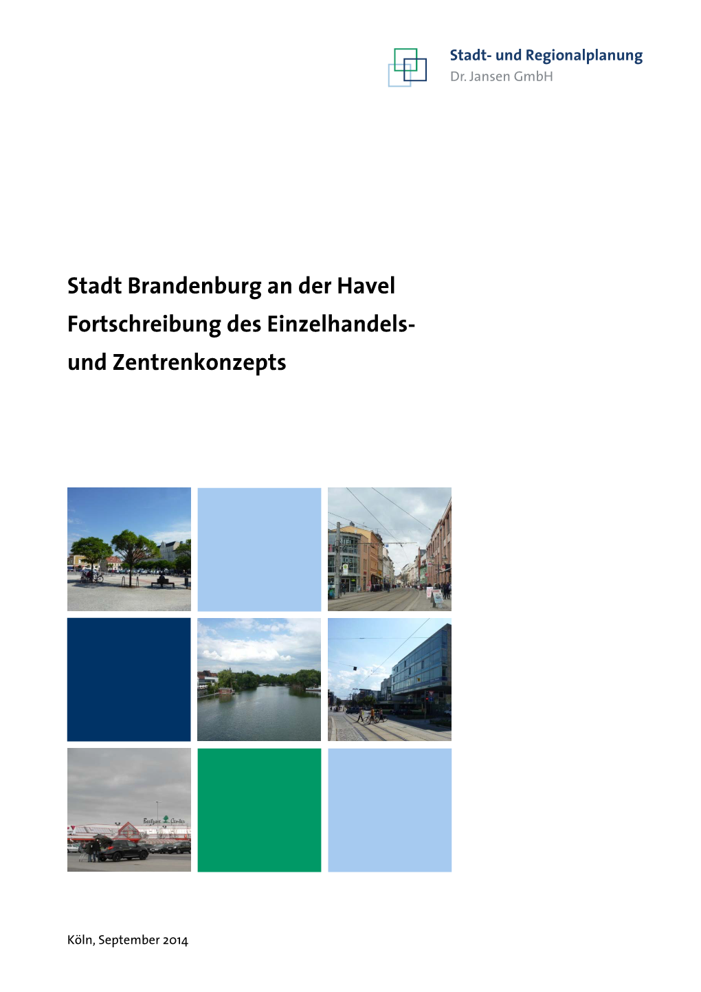 Stadt Brandenburg an Der Havel Fortschreibung Des Einzelhandels- Und Zentrenkonzepts